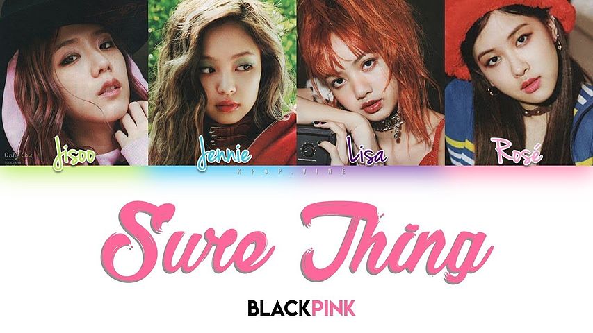 BLACKPINK - Sure Thing (Color Coded Lyrics Eng)