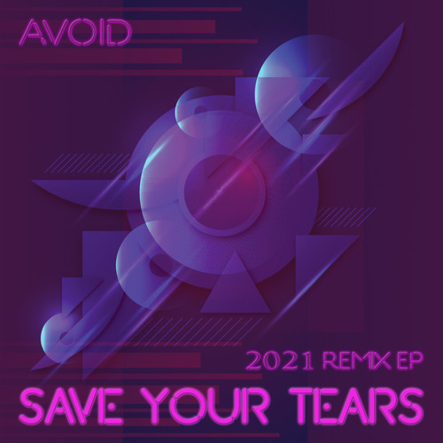 Save Your Tears (Drivers License Remix Edit)