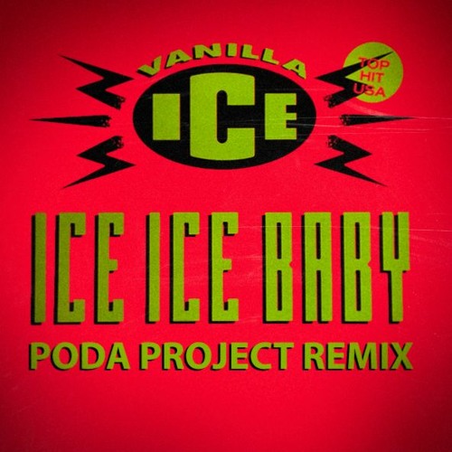 Vanilla Ice - Ice Ice Baby (poda project remix)