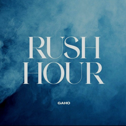 가호 (Gaho) - Rush Hour
