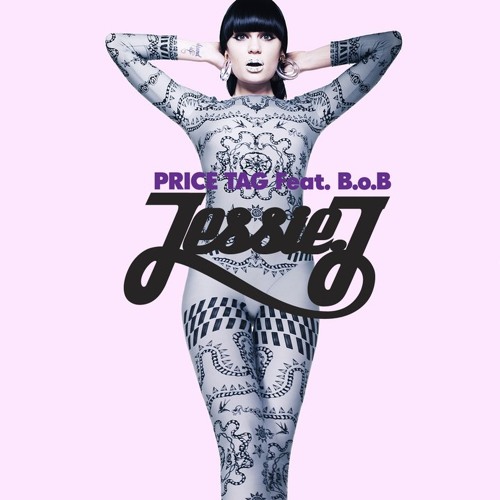 Jessie J Ft. B.O.B - Price Tag
