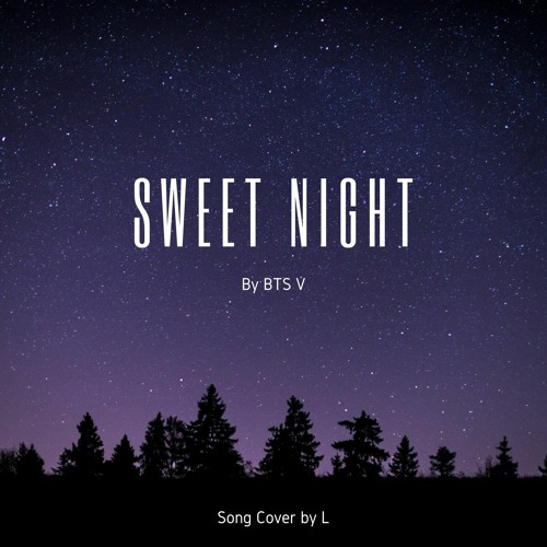 Sweet Night by BTS V (Cover)