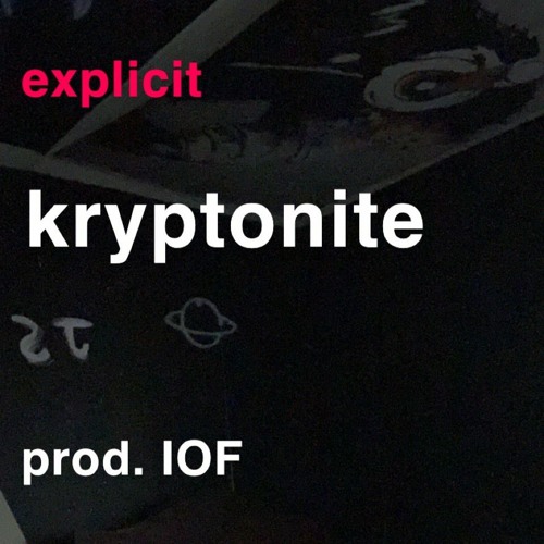 Kryptonite (prod. IOF)