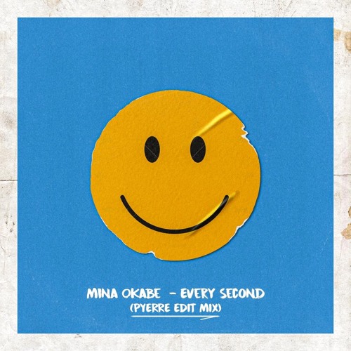 Mina Okabe - Every Second (PYERRE REMIX )