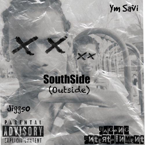 Jigg50 x Ym Savi - SouthSide (outside)