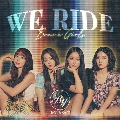 01. We Ride (brave girls)