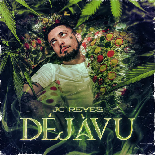 JC Reyes - Dejavu
