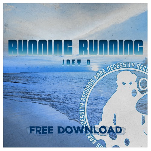 Running Running - Joey G (Free Download)