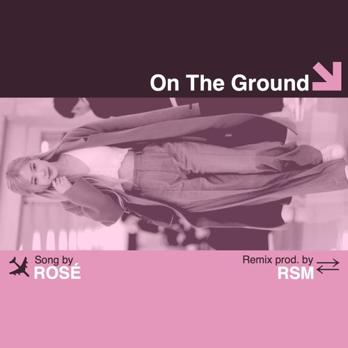 On The Ground - Rosé RSMix