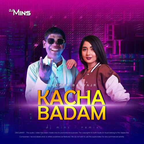 Kacha Badam - Bhuban Badyakar (DJ Mins Remix)