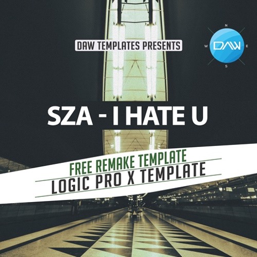 SZA - I Hate U Free Remake Logic Pro X Template