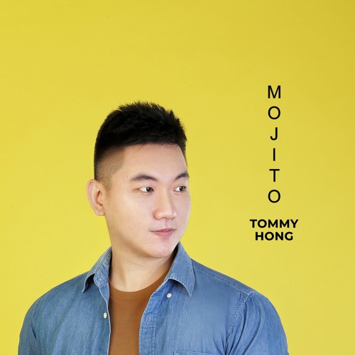 Mojito - Tommy Hong