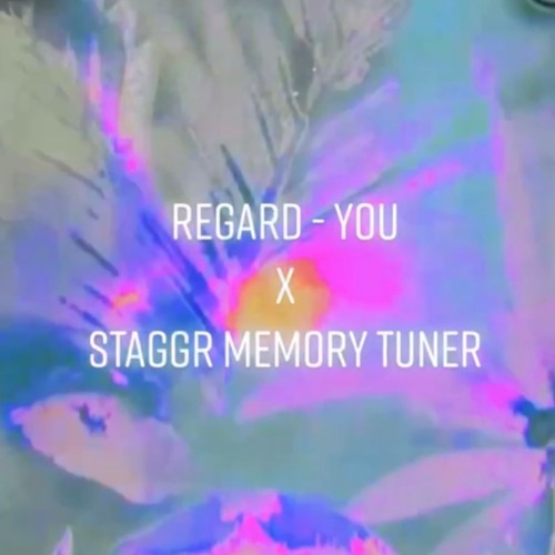 You X Memory Tuner (Remix) ft. Regard Tate McRae Troye Sivan Staggr