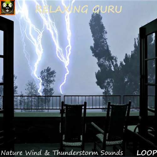 Nature Wind and Thunderstorm Sounds with Thunder & Lightning Strike Sound Effects NO RAIN - LOOP