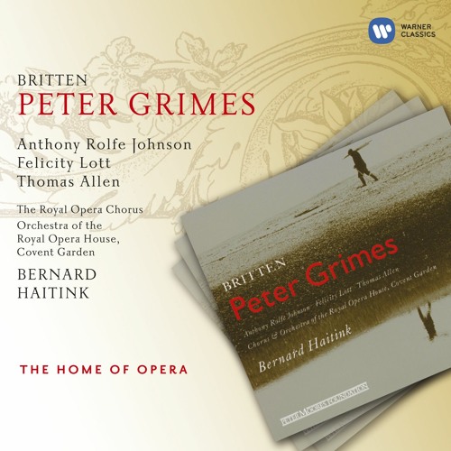 Peter Grimes Op. 33 Act 1 Scene 1 They Listen to Money (Balstrode Peter) feat. Anthony Rolfe Johnson & Thomas Allen