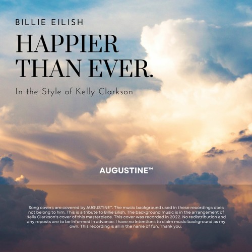 Happier Than Ever – Billie Eilish (in The Style Of Kelly Clarkson) Male Cover