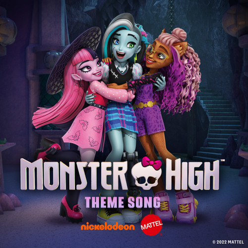 Monster High Theme Song (From the 2022 Television Series)