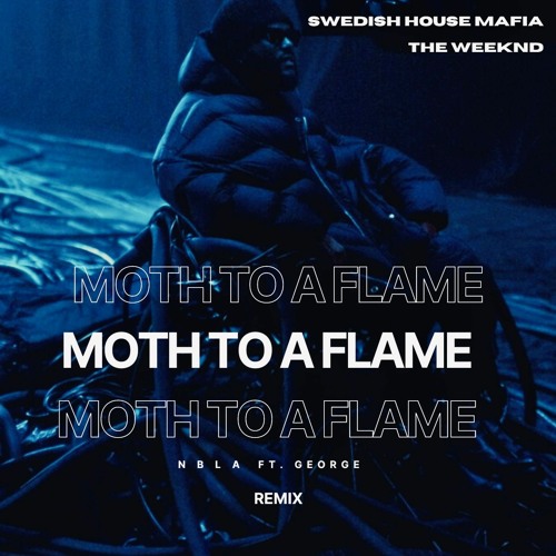 Swedish House Mafia And The Weeknd - Moth To A Flame (NBLA FT.GE Remix)