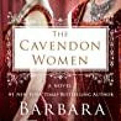 Read Kindle The Cavendon Women By Barbara Taylor Bradford