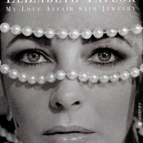 free read Elizabeth Taylor My Love Affair with Jewelry