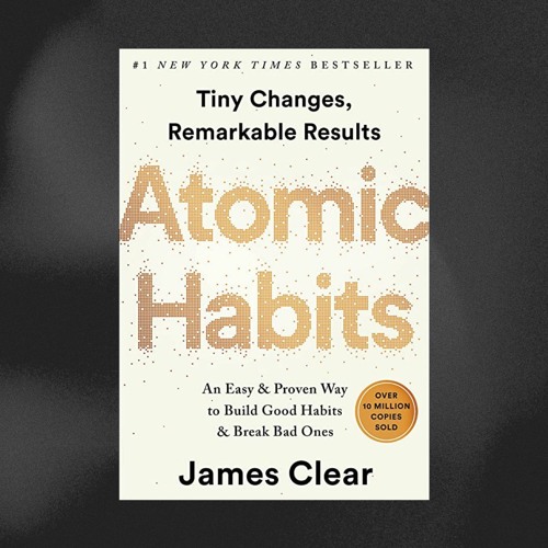 Transform Your Habits with the Power of Atomic Habits An Audio Summary