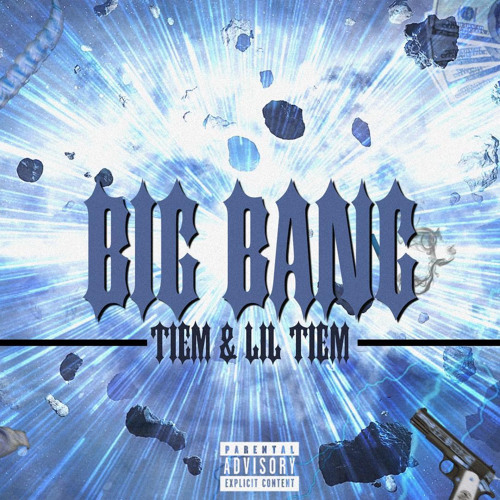 Big Bang (Tiem X Lil Tiem)