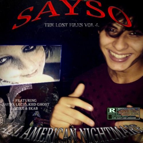 Sayso - All American Nightmare The Lost Files Vol 4. (Full Album)