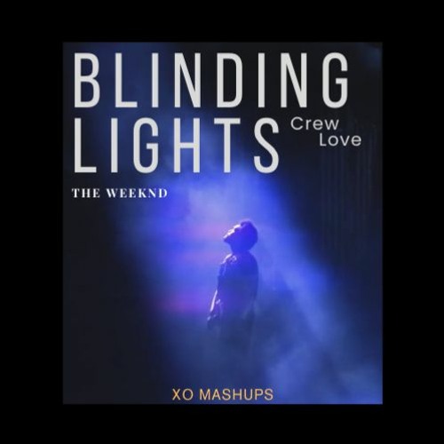 Crew Love but it's Blinding Lights by The Weeknd