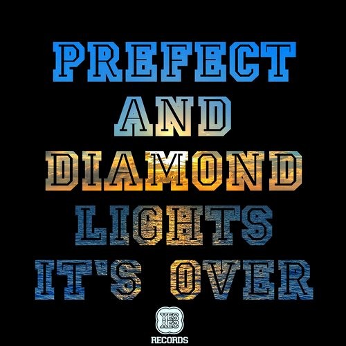 Diamond Lights & Prefect - It's Over (Lefty Remix) OUT NOW on Beatport