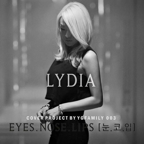 LYDIA - '눈 코 입(EYES NOSE LIPS)' COVER