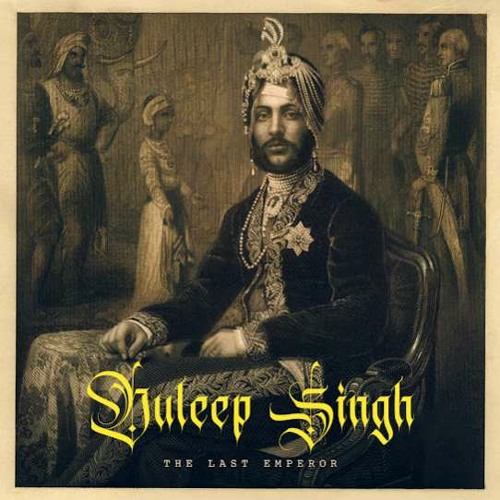 Duleep Singh The Last Emperor Ranjit Bawa