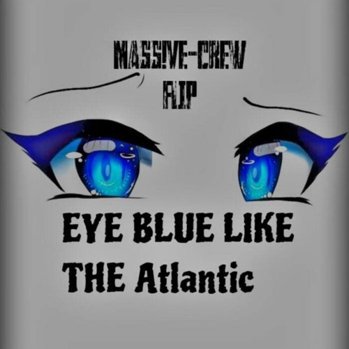 Sista Prod - Eyes blue like Atlantic(Massive Crew FLip)