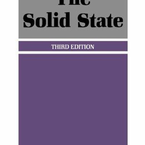 Read pdf The Solid State An Introduction to the Physics of Crystals for Students of Physics Materi