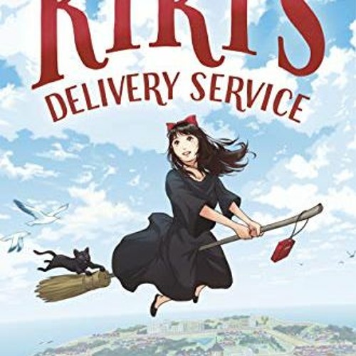 ✔️ PDF Download Kiki's Delivery Service by Eiko Kadono & Emily Balistrieri