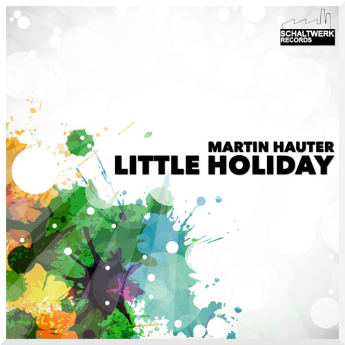 Martin Hauter - Little Holiday (Original Mix)