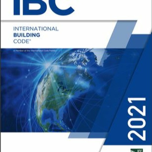 2021 International Building Code (International Code Council Series) by INTERNATIONAL CODE