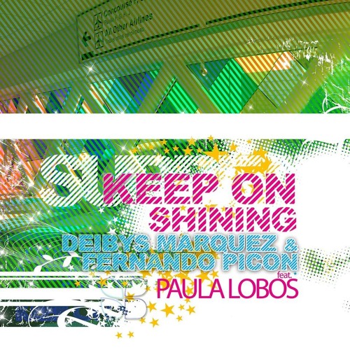 Keep On Shining- F. Picon & D. Marquez Feat. Paula Lobos (Original Mix)