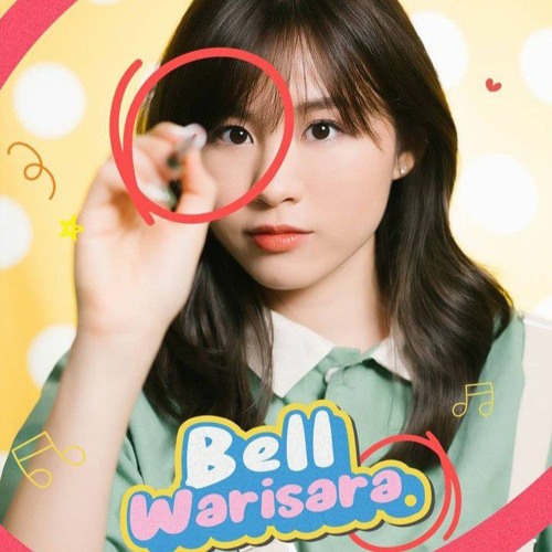 Bell Warisara - AO PAKKA MA WONG เอาปากกามาวง l