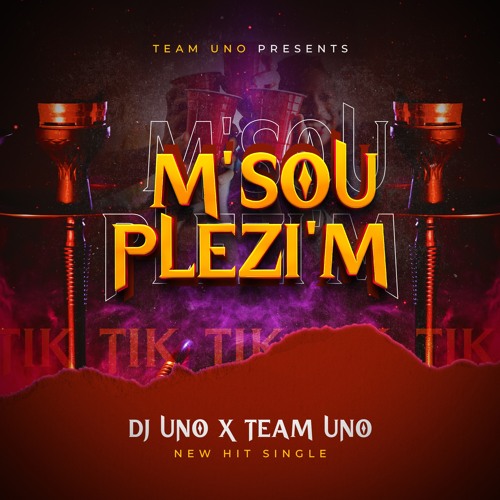Msou plezi'm by DJ UNO X TEAM UNO
