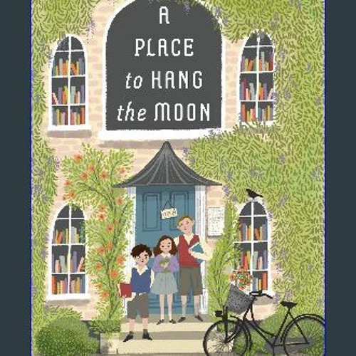 D.O.W.N.L.O.A.D ⚡ A Place to Hang the Moon (Epub Kindle)