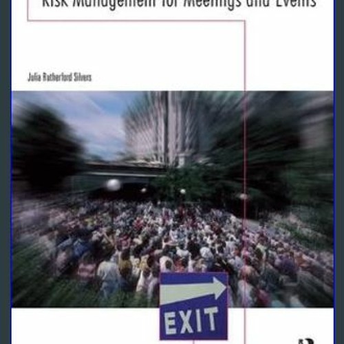PDF 📚 Risk Management for Meetings and Events (Events Management) Ebook READ ONLINE