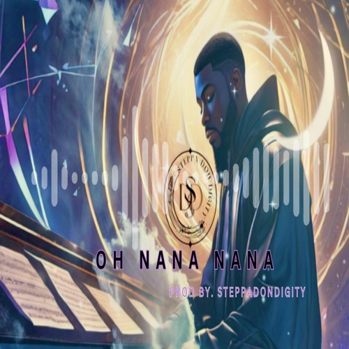 Oh Nana Nana - Instrumental (Prod by. SteppaDonDigity)