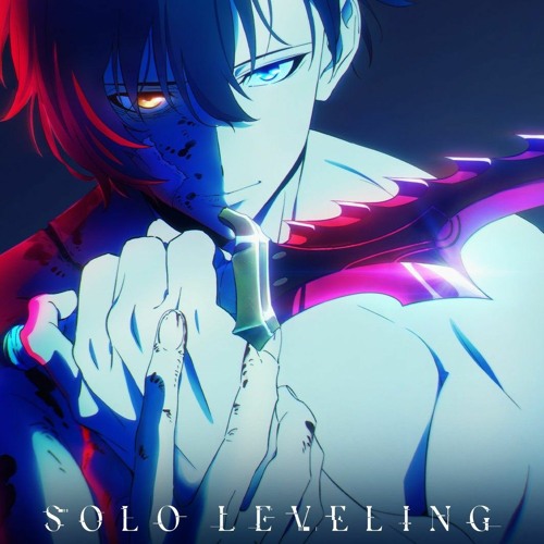 Solo Leveling OP ● Opening Full LEveL Solo Leveling Anime