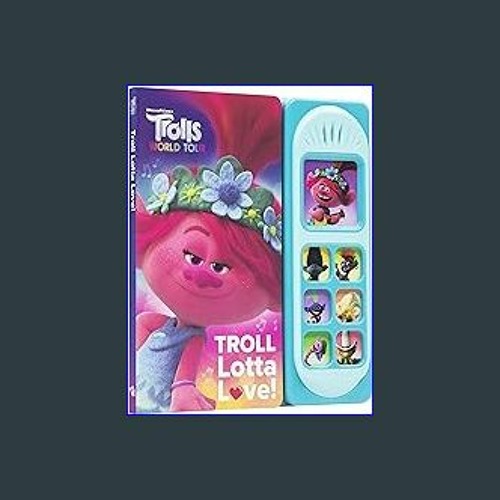 ⚡ DreamWorks Trolls World Tour - Troll Lotta Love! Sound Book - PI Kids (Play-A-Sound) READ