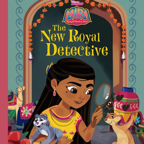 ⚡PDF❤ Mira Royal Detective The New Royal Detective (Disney Junior Mira Royal Detective)