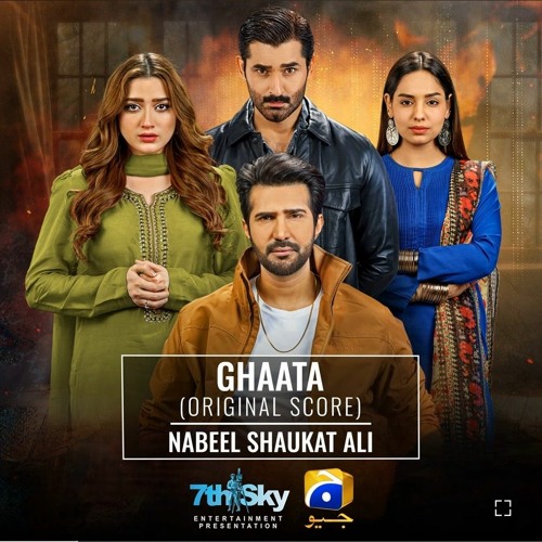 Ghaata (Original Score) - Ghaata OST - Nabeel Shaukat Ali & Öyku Gul - Har Pal Geo