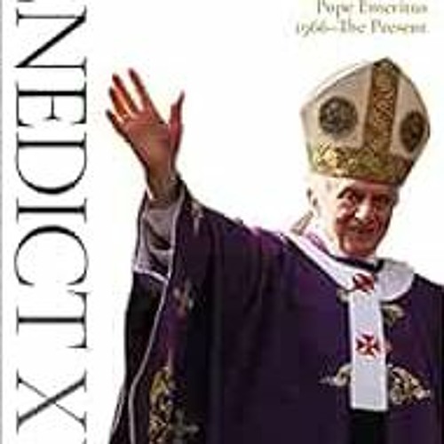 Read EBOOK EPUB KINDLE PDF Benedict XVI A Life Volume Two Professor and Prefect to Pope and Pope E