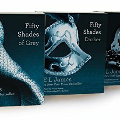 Get KINDLE PDF EBOOK EPUB Fifty Shades Trilogy Audiobook Bundle Fifty Shades of Grey Fifty Shade
