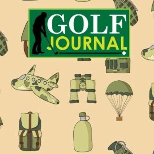 VIEW EPUB KINDLE PDF EBOOK Golf Journal Golf Clubs Yardage Chart Golf Score Pad Go