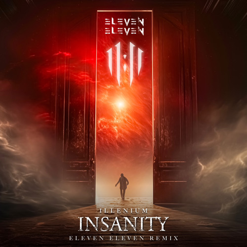 ILLENIUM - Insanity ( ELEVEN ELEVEN REMIX )